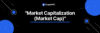 Market Capitalization (Market Cap)